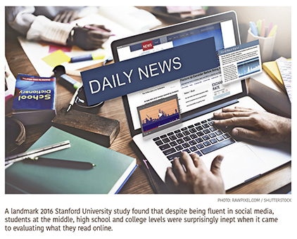 Digital Literacy Teaches Students How to Tell Fact from Fiction Online Digital Literacy Teaches Students How to Tell Fact from Fiction Online